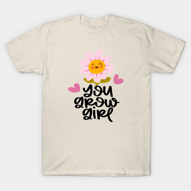 You grow girl T-Shirt by Botanic home and garden 